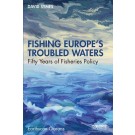 Fishing Europe's Troubled Waters: Fifty Years of Fisheries Policy