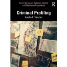 Criminal Profiling: Applied Theories