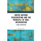 United Nations Peacekeeping and the Principle of Non-Intervention: A TWAIL Perspective