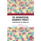 The Anthropocene Judgments Project: Futureproofing the Common Law