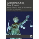 Avenging Child Sex Abuse: Vigilante Violence in Prisons and the Community