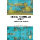 Citizens, the State and Justice: A Multidisciplinary Perspective