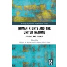 Human Rights and the United Nations: Paradox and Promise