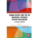 Human Rights and the UN Universal Periodic Review Mechanism: A Research Companion