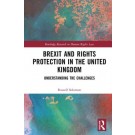 Brexit and Rights Protection in the United Kingdom: Understanding the Challenges