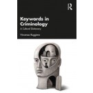 Keywords in Criminology: A Cultural Dictionary