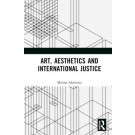 Art, Aesthetics and International Justice