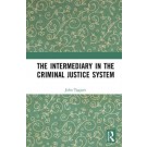 The Intermediary in the Criminal Justice System