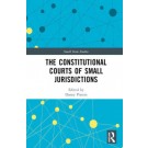 The Constitutional Courts of Small Jurisdictions