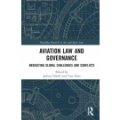 Aviation Law and Governance: Navigating Global Challenges and Conflicts