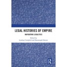 Legal Histories of Empire: Navigating Legalities