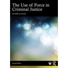 The Use of Force in Criminal Justice 2nd ed