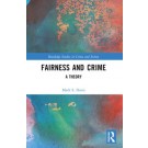 Fairness and Crime: A Theory