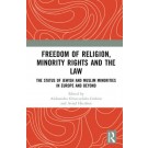 Freedom of Religion, Minority Rights and the Law: The Status of Jewish and Muslim Minorities in Europe and Beyond