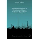 Supermajority Voting in Constitutional Courts: The Problem of Majority Rule for Democracy and Legislation