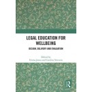 Legal Education for Wellbeing: Design, Delivery and Evaluation