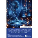 Artificial Intelligence and Human Rights: Democracy, and the Rule of Law