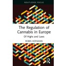 The Regulation of Cannabis in Europe: Of Highs and Laws