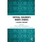 Critical Children’s Rights Studies: A Research Companion
