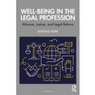 Well-Being in the Legal Profession: Altruism, Justice, and Legal Reform
