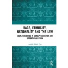 Race, Ethnicity, Nationality and the Law: Legal Paradoxes in Conceptualization and Operationalization