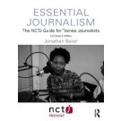 Essential Journalism: The NCTJ Guide for Trainee Journalists 2nd ed