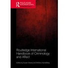 Routledge International Handbook of Criminology and Affect