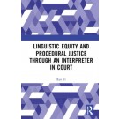 Linguistic Equity and Procedural Justice through an Interpreter in Court