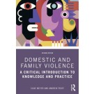 Domestic and Family Violence: A Critical Introduction to Knowledge and Practice 2nd ed