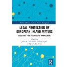 Legal Protection of European Inland Waters: Solutions for Sustainable Management
