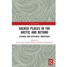 Sacred Places in the Arctic and Beyond: Cultural and Existential Transitions
