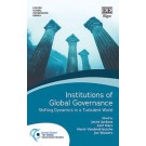 Institutions of Global Governance: Shifting Dynamics in a Turbulent World