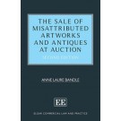 The Sale of Misattributed Artworks and Antiques at Auction 2nd Edition