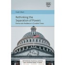 Rethinking the Separation of Powers: Democratic Resilience in Troubled Times