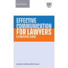 Effective Communication for Lawyers: A Practical Guide