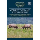 Competition and Sustainability: Economic Policy and Options for Reform in Antitrust and Competition Law