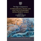The Elgar Companion to International Trade Law and the Sustainable Development Goals