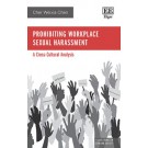 Prohibiting Workplace Sexual Harassment: A Cross-Cultural Analysis