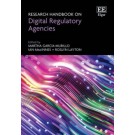 Research Handbook on Digital Regulatory Agencies