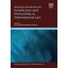 Research Handbook on Jurisdiction and Immunities in International Law 2nd Edition