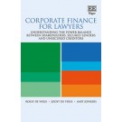 Corporate Finance for Lawyers: Understanding the Power Balance Between Shareholders, Secured Lenders and Unsecured Creditors