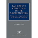 Tax Dispute Resolution in the European Union: Principles and Implementation of EU Directive 2017/1852