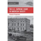 The U.S. Supreme Court in American Society: Historical Perspectives