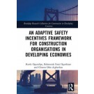 An Adaptive Safety Incentives Framework for Construction Organisations in Developing Economies