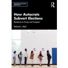 How Autocrats Subvert Elections: Resistance to Trump and Trumpism