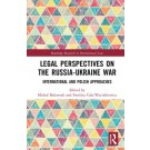 Legal Perspectives on the Russia-Ukraine War: International and Polish Approaches
