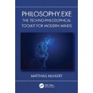 Philosophy.exe: The Techno-Philosophical Toolkit for Modern Minds
