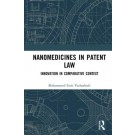 Nanomedicines in Patent Law: Innovation in Comparative Context