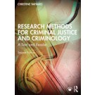 Research Methods for Criminal Justice and Criminology: A Text and Reader 2nd ed