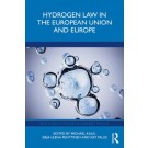 Hydrogen Law in the European Union and Europe